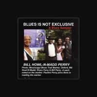 Bill ''Howl-n-Madd'' Perry