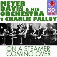 On a Steamer Coming Over (feat. Charlie Palloy) [Remastered]