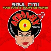 Your Love Is Taking Me Higher (George Acosta & Ariel Baund Mix)