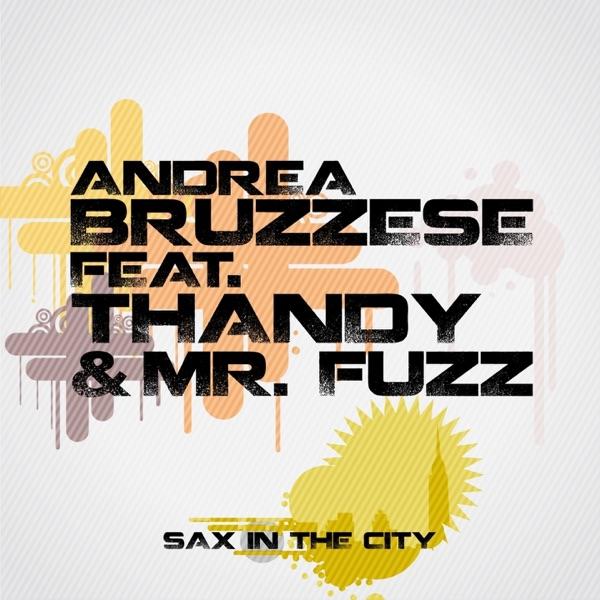 Sax In the City (feat. Thandy & Mr. Fuzz)