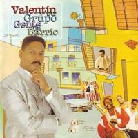 Tírame la Música, Valentín