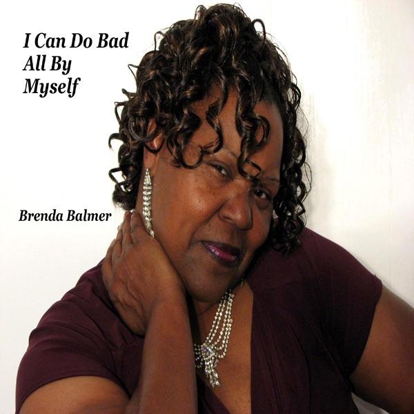 I Can Do Bad All By Myself