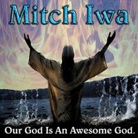 Our God Is an Awesome God