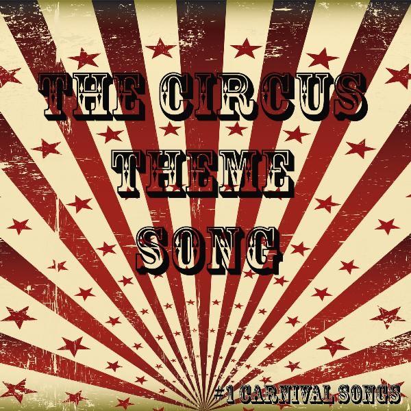 The Circus Theme Song