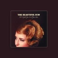 The Beautiful Few