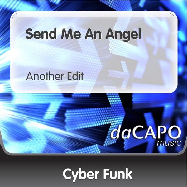 Send Me an Angel (Another Edit)