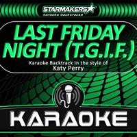 Last Friday Night (T.G.I.F.) [Karaoke Backtrack in the style of Katy Perry]