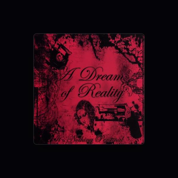 A Dream Of Reality
