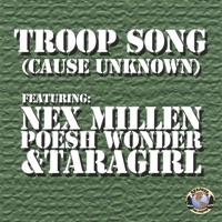 Troop Song (Cause Unknown) [feat. Poesh Wonder & Taragirl]