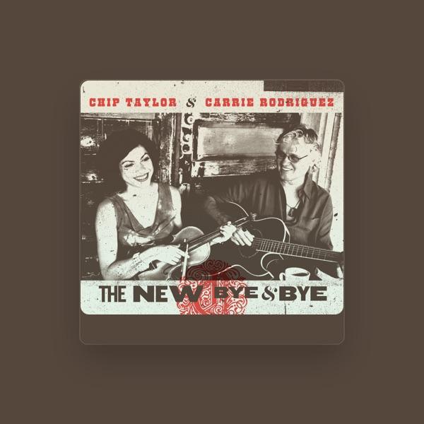 Chip Taylor & Carrie Rodriguez