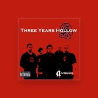 Three Years Hollow