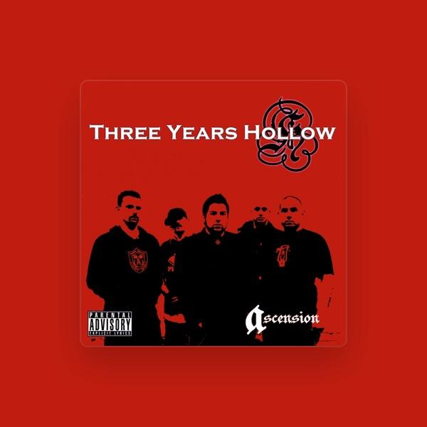 Three Years Hollow