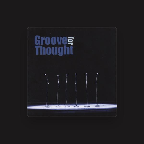 Groove for Thought