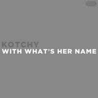 With What's Her Name
