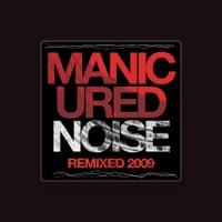 Manicured Noise