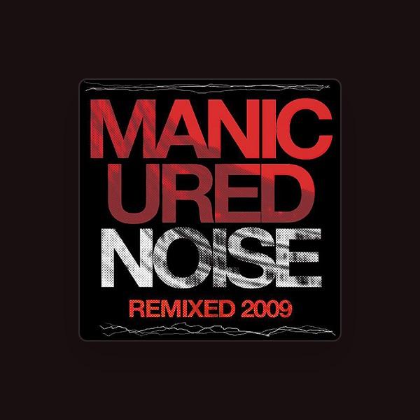 Manicured Noise