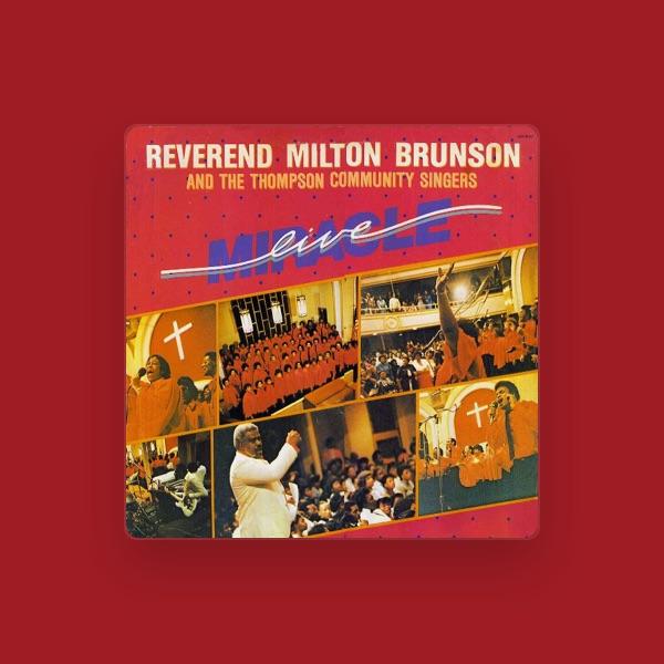 Rev. Milton Brunson & The Thompson Community Singers