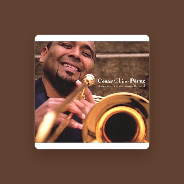 Cesar "Chino" Perez