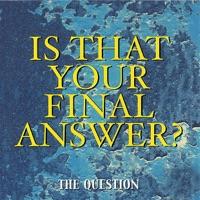 Is That Your Final Answer? (Acapella)