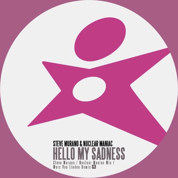Hello My sadness (Marc Van Linden Radio Edit)
