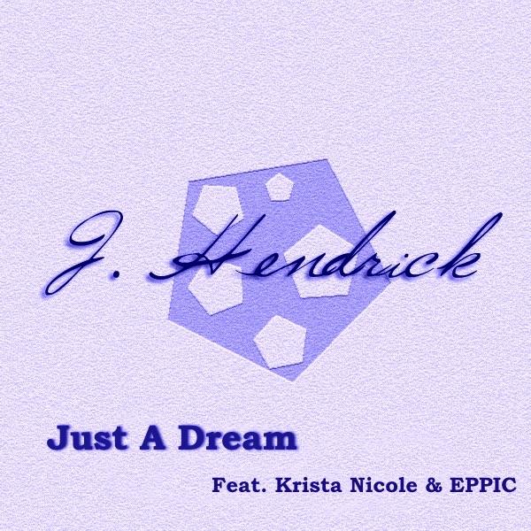 Just A Dream (feat. Krista Nicole)