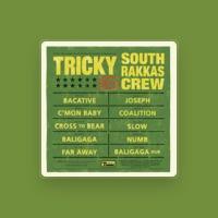 Tricky Meets South Rakkas Crew