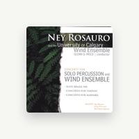 Ney Rosauro and the University of Calgary Wind Ensemble