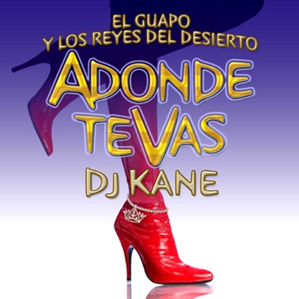 Adonde Te Vas (feat. DJ Kane)