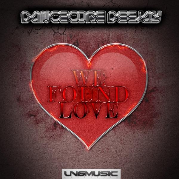 We Found Love (R3d Devils Remix Edit)