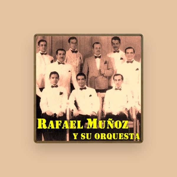 Rafael Muñoz Y Su Orquesta