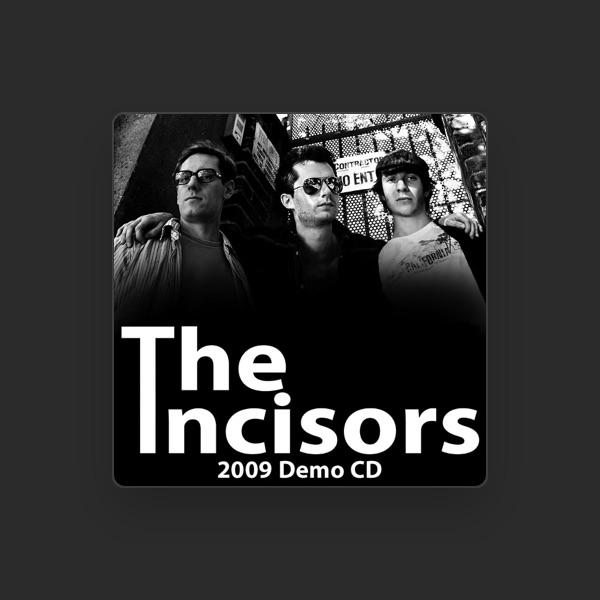 The Incisors