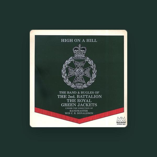 The Band & Bugles of the 2nd Battalion: The Royal Green Jackets