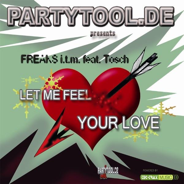 Let Me Feel Your Love (feat. Tosch) [Kuckito Remix]