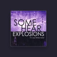 Some Hear Explosions