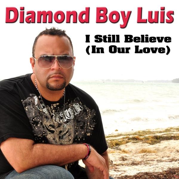 I Still Believe (In Our Love) [HiBeats Radio Edit]