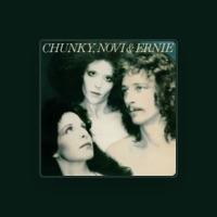 Chunky, Novi & Ernie