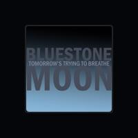 Bluestone Moon