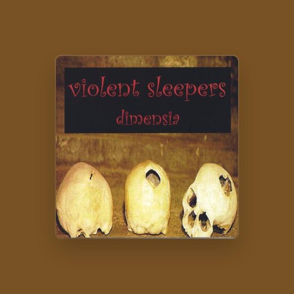 Violent sleepers