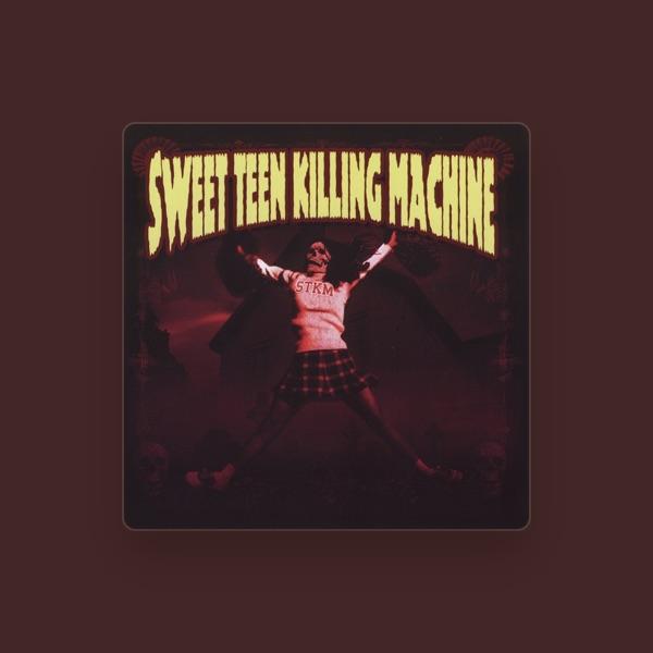 Sweet Teen Killing Machine