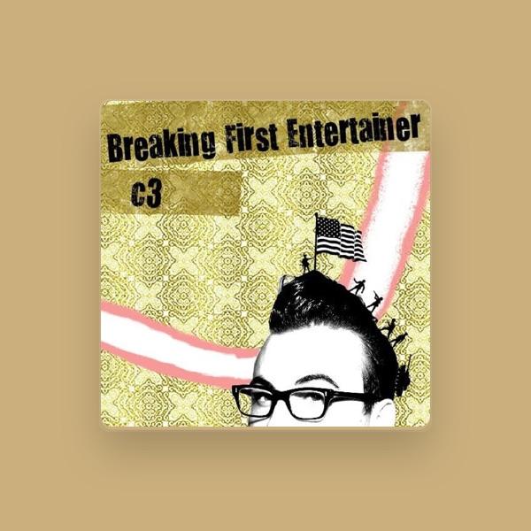 Breaking First Entertainer