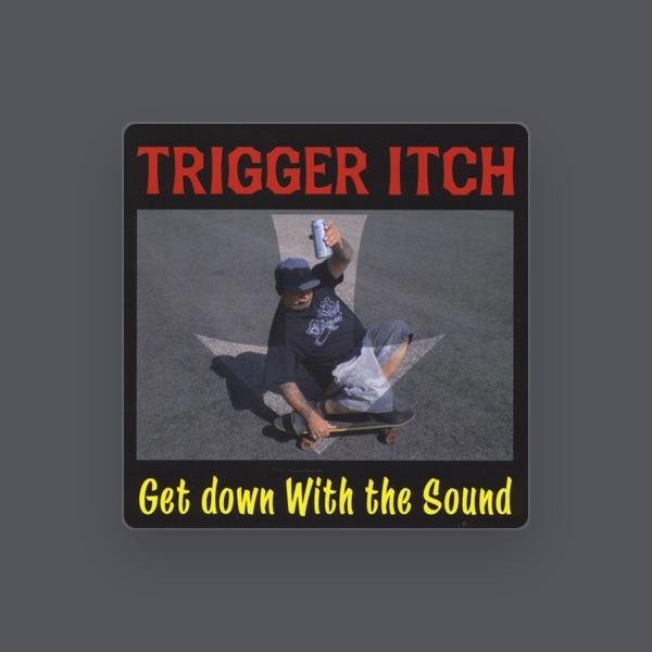Trigger Itch