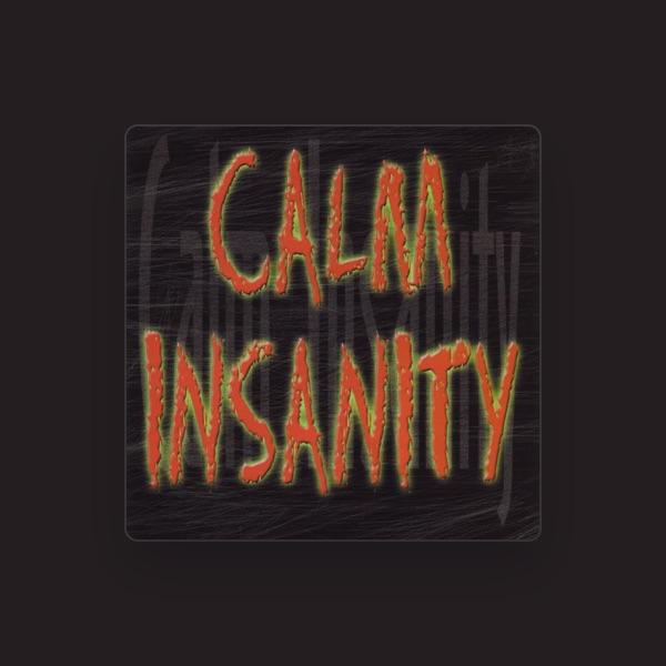 Calm Insanity