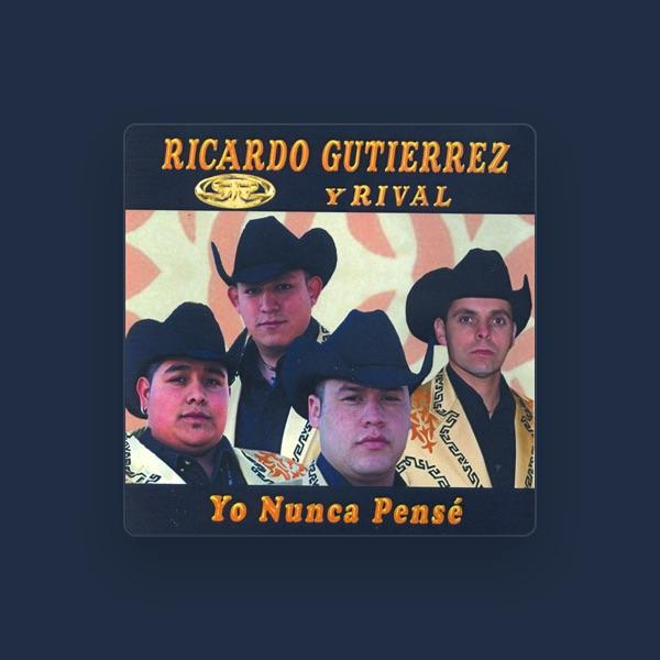 Ricardo Gutierrez y Rival