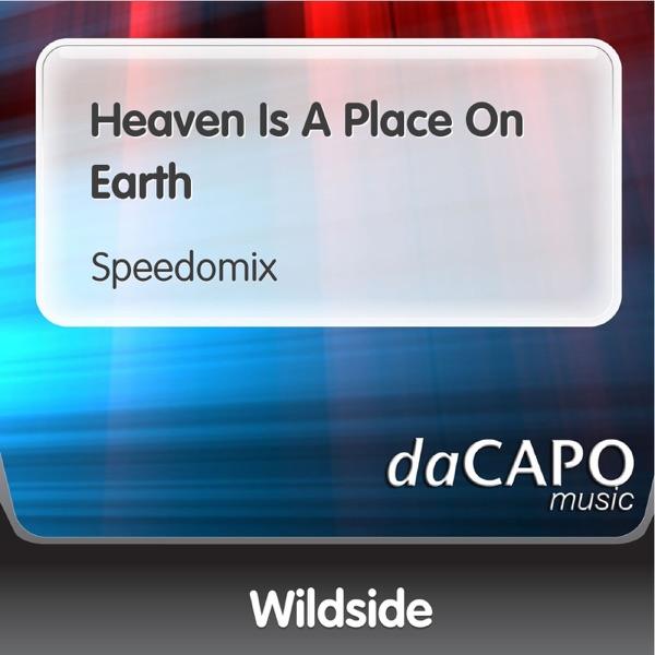 Heaven Is a Place On Earth (Speedomix)