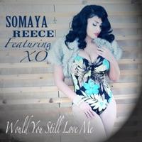 Would You Still Love Me (feat. Xo)