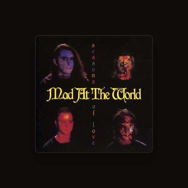 Mad at the World
