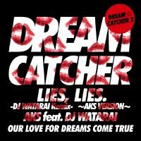 LIES, LIES. –DJ WATARAI Remix- 〜AKS VERSION〜