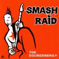 SMASH RAID