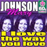 I Love the Way You Love (Remastered)
