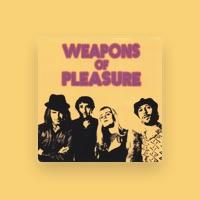 Weapons of Pleasure
